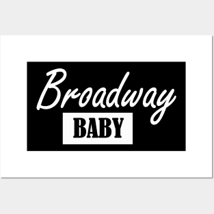 Broadway baby Posters and Art